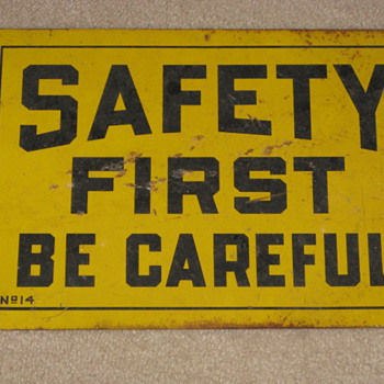 Safety First....