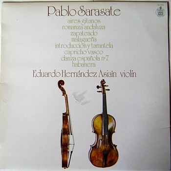Hispavox 130009 1975, Sarasate pieces, Eduardo Hernandez Asiain on violin - Records