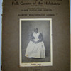 NEGRO FOLK SONGS & FOLK GAMES OF THE HABITANTS