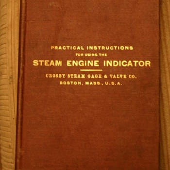 Crosby Steam Engine Indicator, Practical Instructions.  1903