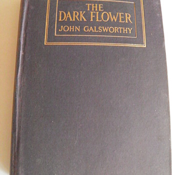 The Dark Flower by John Galsworthy,c1913