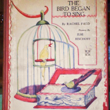 Rachel Field The bird began to sing - Books