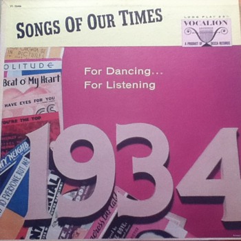 "Songs of Our Times: 1934" Record Album - Records