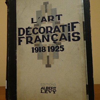 L'ART DECORATIF FRANCAIS 1918-1925 EDITIONS ALBERI LEVY / A POSTING FOR VETRAIO50 - Books