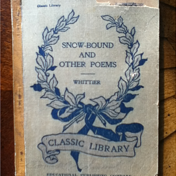 "Snow Bound: Songs of Labor and Other Poems" by John Greenleaf Whittier - Books