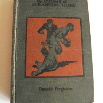 The Chums of Scranton High by Donald Ferguson,copyright 1919