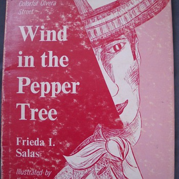 Wind in the Pepper Tree Book 1st Edition Signed Frieda Salas - Books