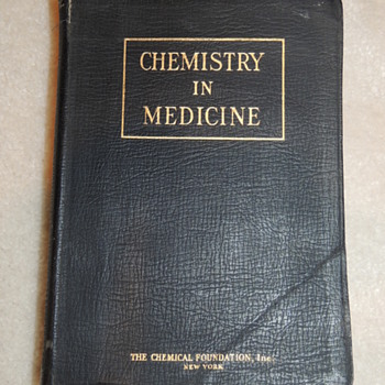 Chemistry In Medicine - The Chemical Foundation, Inc. NY