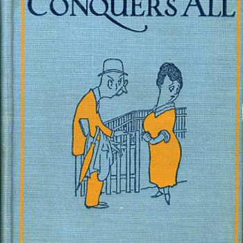 An autographed copy of "Love Conquers All" by Robert Benchley, July 22nd, 1925. - Books