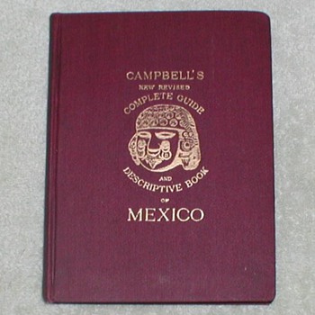 1909 Campbell's Descriptive Book of Mexico