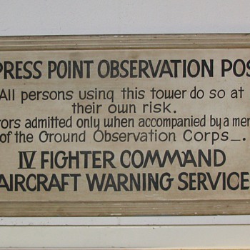 This sign was off the Lookout Tower after Pearl Habor attack - Signs
