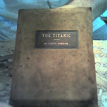 1923 Leather Bound book by Elbert Hubbard "The Titanic"