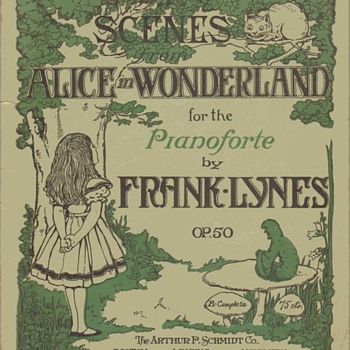 Sheet music folio - “Scenes From Alice In Wonderland”, 1908 - Music