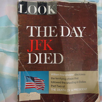 1967 LOOK MAG. THE DAY JFK DIED. - Paper