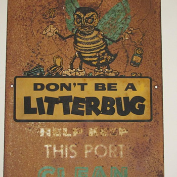 Don't Litter! Tin Sign from the 50's - Signs