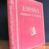 Spain - ESPAÑA PUEBLOS Y PAISAJES - 312 plates 1950