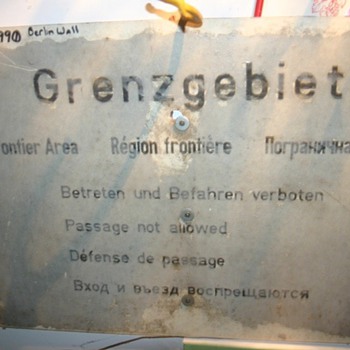 Berlin Wall no mans land sign.