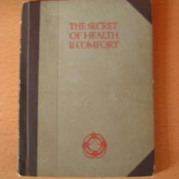 "The secret of health and comfort" - Advertising