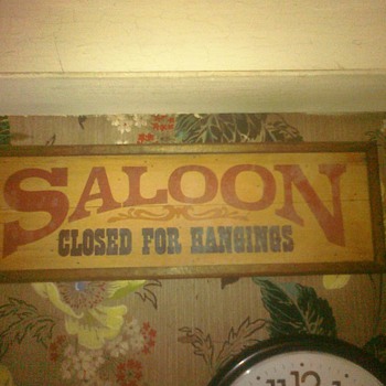 This sign hangs in my grandmother basement for at least 40 years at my grandfather bar. - Signs