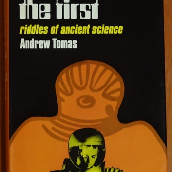 We are not the first: Riddles of ancient science by Andrew Tomas - Books