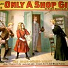 Original "Only A Shop Girl" Stone Lithograph Poster