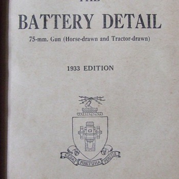 1933 Army Manual ~ 75 mm Gun,The Battery Detail,Horse & Tractor Drawn - Military and Wartime