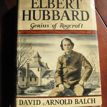 Elbert Hubbard Genius Of Roycroft's