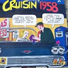 Cruisin' 58 LP . Hits from 1958 but I love cover on this ! 
