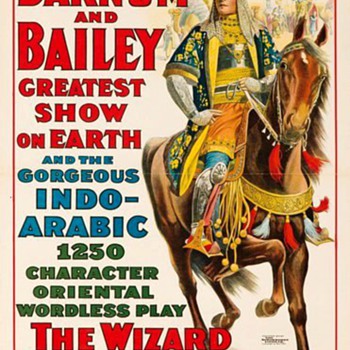 Barnum & Bailey: "The Wizard Prince of Arabia" (1914)