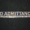 My Rescued "No Admitance" Sign