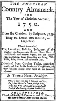 American Country Almanac: This was the successor to Poor Richard's. This issue, published at Philadelphia, in 1750, is an example of Franklin's printing at the time of his famous electrical experiments. American Country Almanac: This was the successor to Poor Richard's. This issue, published at Philadelphia, in 1750, is an example of Franklin's printing at the time of his famous electrical experiments.