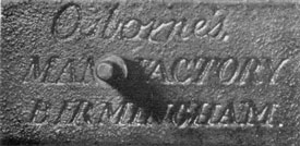 Marking of Osborne Manufactory, Birmingham Marking of Osborne Manufactory, Birmingham