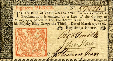 Currency also circulated during colonial times. This one bears the signature of John Hart, who also signed the Declaration of Independence. An example of a colonial bill. This one happens to be signed by John Hart, a signer of the Declaration of Independence.
