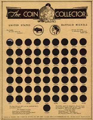 Coin boards made by Colonial Coin and Stamp Company of New York were considered top of the line and cost a dime more than those made by competitors—35 cents instead of a quarter. Colonial Buffalo Nickel collectors coin board