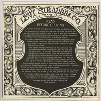 In the late 1960s, Mouse Studios designed this sleeve for a series of Levi's commercials recorded by Jefferson Airplane. In the late 1960s, Mouse Studios designed this sleeve for a series of Levi's commercials recorded by Jefferson Airplane.
