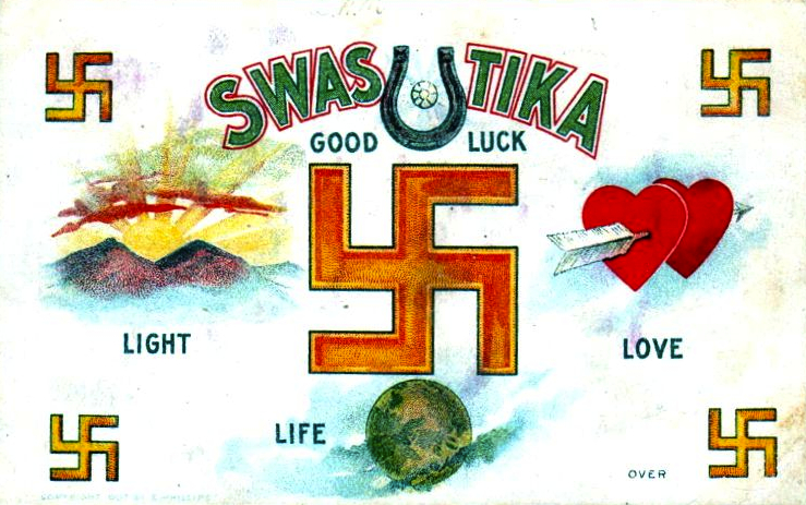 Good_Luck_Card 9. As explained on the back of this pre-Nazi good-luck postcard from around 1907, the swastika "forms a combination of four ‘L’s’ standing for Luck, Light, Love and Life.”