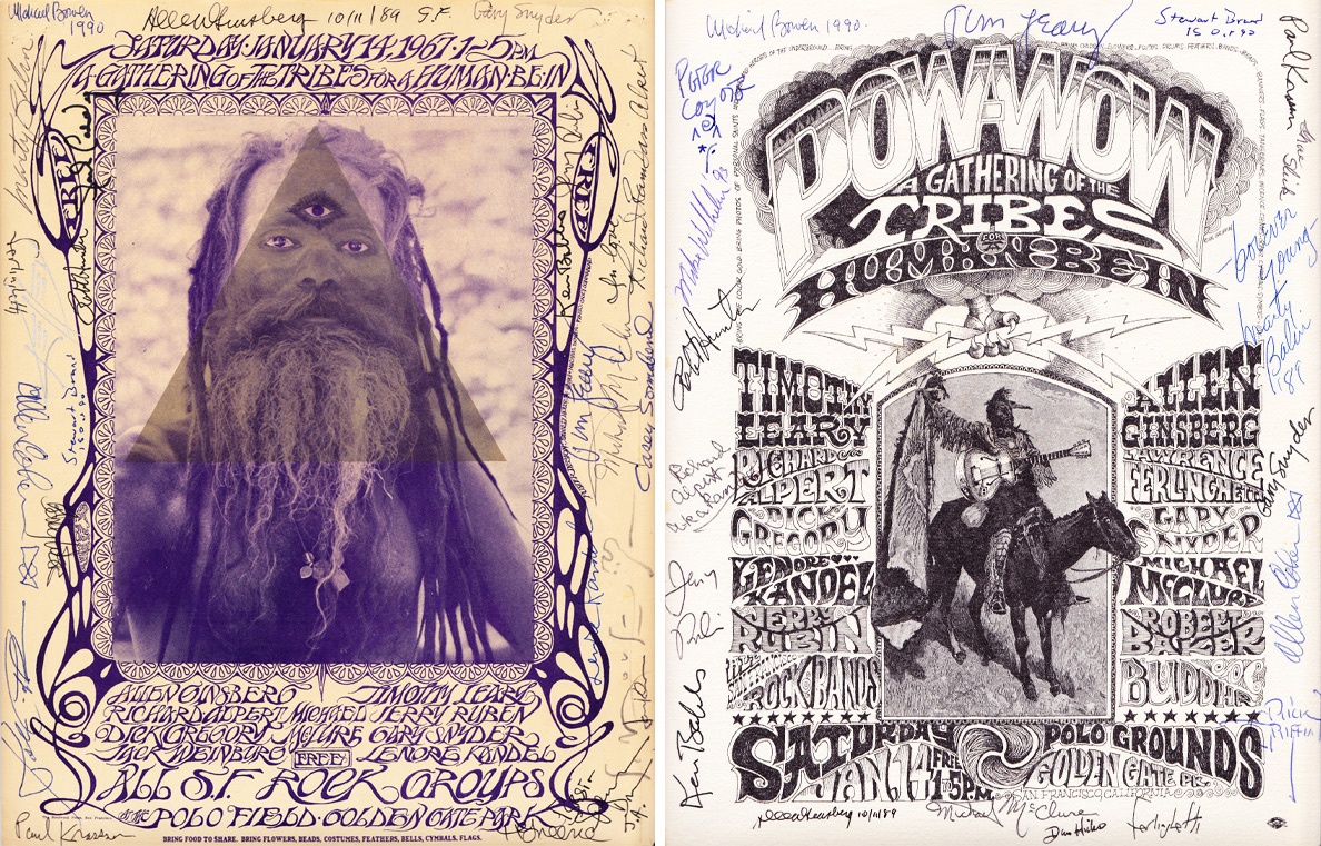 tribe Two posters were produced for the Human Be-In in Golden Gate Park. The one on the left was designed by rock-poster artist Stanley Mouse and "Oracle" art director Michael Bowen. The one on the right is by rock-poster artist Rick Griffin. Synchef's copies have been signed by many of the day's participants, including Timothy Leary and Allen Ginsberg.