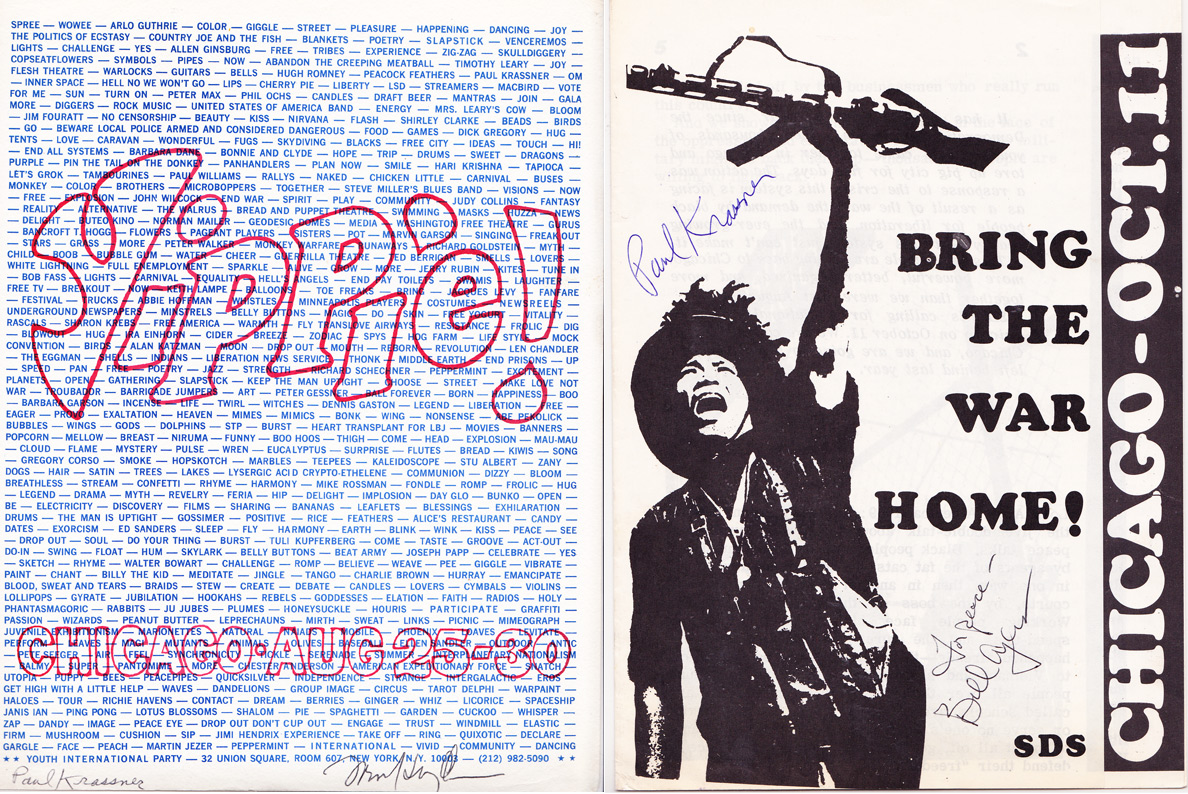 yippppp Top: A Eugene McCarthy for President event, 1968, signed by the candidate. Above, left: A Yippie flyer promoting events during the Democratic National Convention, 1968. Above right: The cover of an SDS booklet timed for the trial of Yippie and other leaders arrested at the August event.