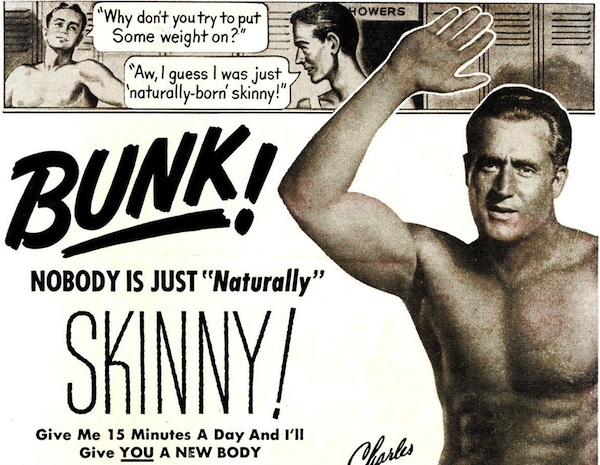 kirk10 Bodybuilder Charles Atlas calls bunk on the "naturally skinny." Image via mailhiot.com.