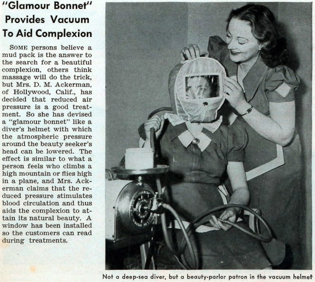 beauty bonnet The 1941 Glamour Bonnet was supposed to improve your complexion by reducing the air pressure around your face. Via ModernMechanix.com.