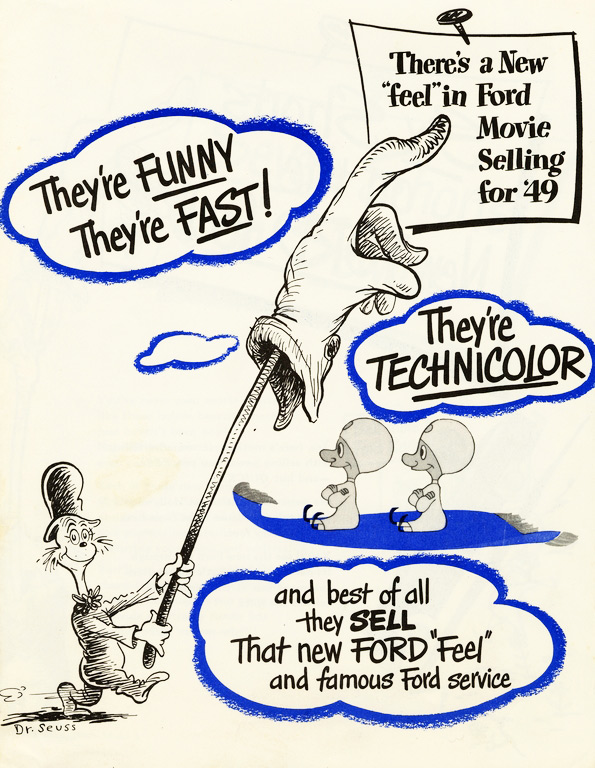 fordfeel This Ford Motors ad, selling Technicolor advertising films to dealers, introduced a Dr. Seuss little cat with a big pointing glove on a stick. From the UCSD Mandeville Special Collections Library.