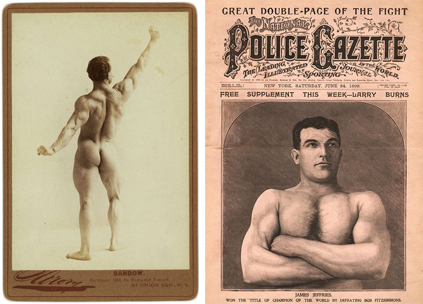 sandow-and-police Left, a souvenir cabinet card of Sandow, made in 1893. Right, the "National Police Gazette" was an early tabloid that featured scantily clad men and women under the guise of sports news.
