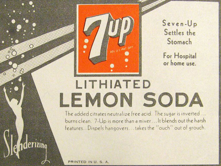 Through 1950, the ingredients for 7UP included lithium citrate, a mood-enhancer—this ad is from the 1930s.