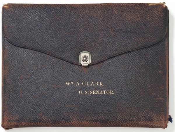 huguette_dadsbriefcaseEDIT A leather porte embossed with the words "Wm. A. Clark U.S. Senator" sold for $16,250. (Via Christies.com)
