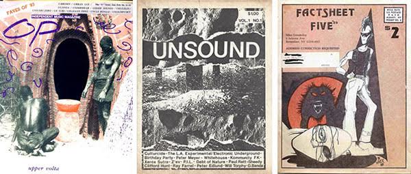 From left, the U issue of "OP" magazine, the first issue of "Unsound" published in 1983, and the 29th issue of "Factsheet Five." (Via the Living Archive of Underground Music, Biblio.com, and the Piran Café zine repository on Flickr)