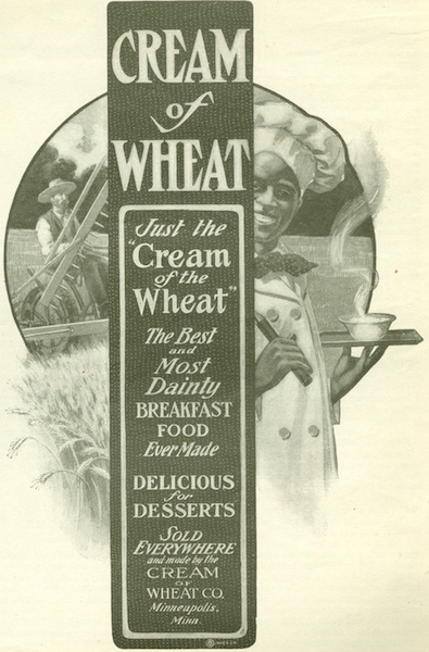 A Cream of Wheat advertisement from the August 29, 1901, issue of "The Youths Companion" shows Rastus, a smiling subservient "Uncle Tom" caricature of a black man. (From ThisVictorianLife.com)