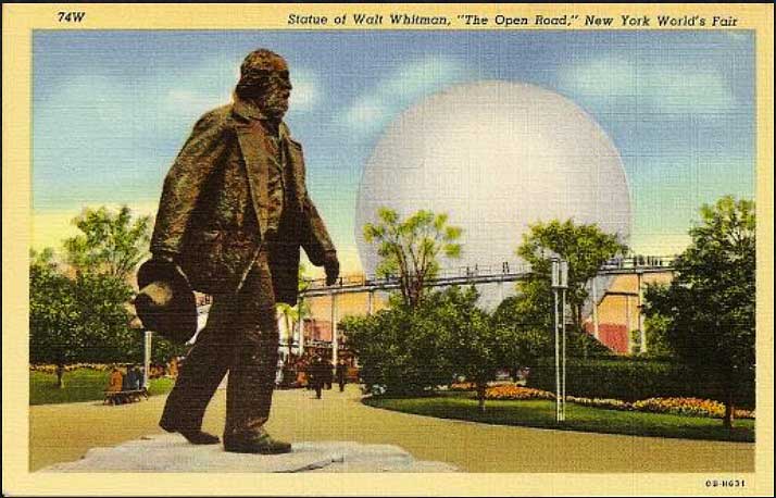 This 1939 World's Fair sculpture of Walt Whitman, "The Open Road," took its name from the verse: "Afoot and light-hearted I take to the open road, / Healthy, free, the world before me, / The long brown path before me leading wherever I choose." (Courtesy of Ed Centeno)