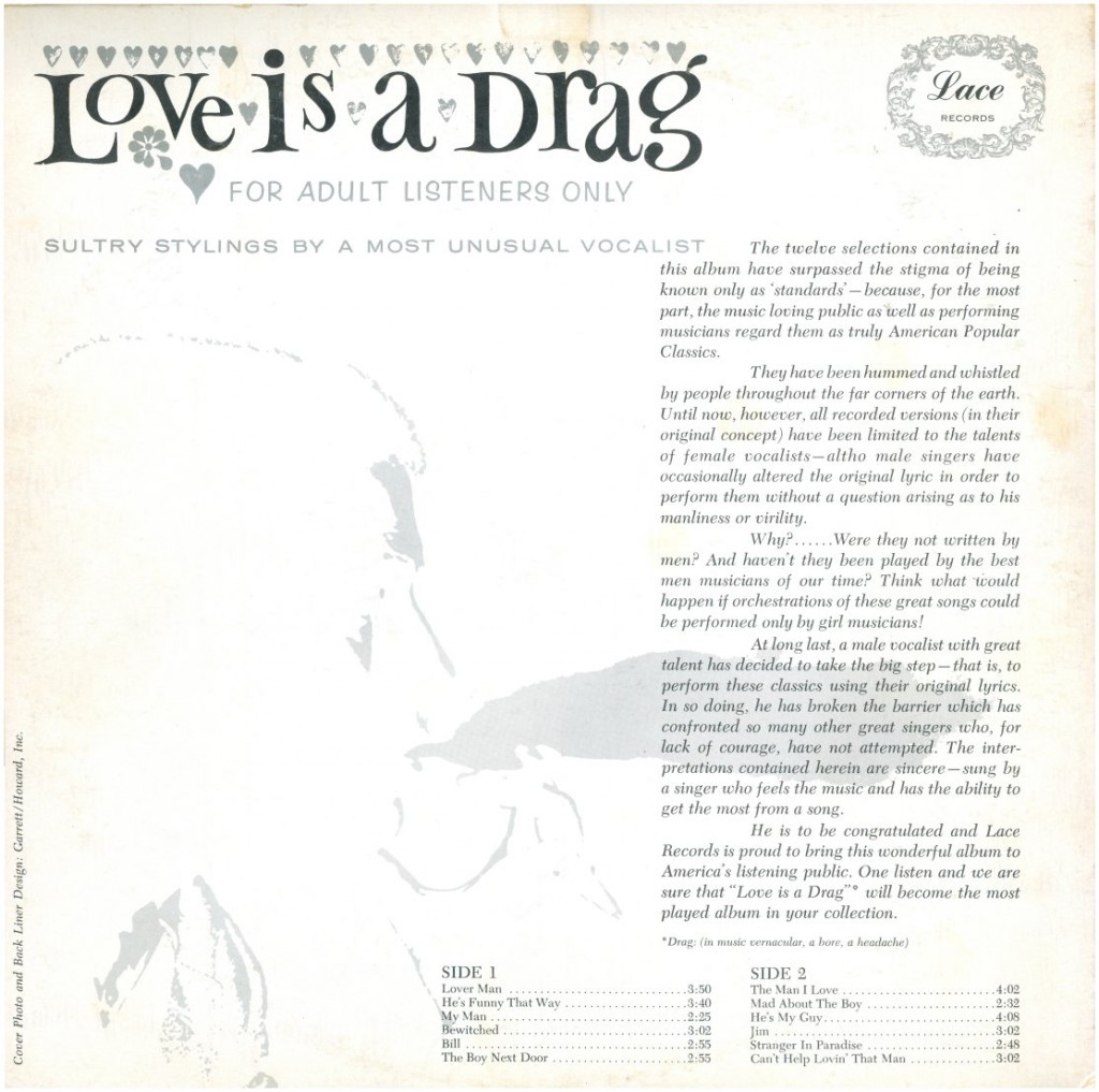 The front cover of "Love is a Drag" (top) and the album's backside (above) were photographed and designed by the Garrett-Howard studio in 1962. Images courtesy of <a href="http://www.queermusicheritage.com/" target="_blank">J.D. Doyle</a>.