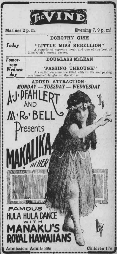 An ad for The Vine Theater in the November 8, 1921 edition of "The Democratic Banner" in Mount Vernon, Ohio, promotes "Makalika in Her Famous Hula Hula Dance With Manaku's Royal Hawaiians." (Via WikiCommons)