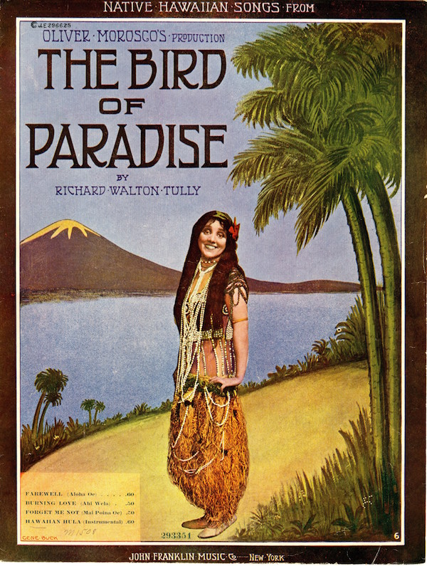 The song book for "The Bird of Paradise" musical shows Laurette Taylor in her definitive "hula girl" costume—hair flower, beads, and grass skirt. "Aloha 'Oe" is a featured tune. (Via Library of Congress)